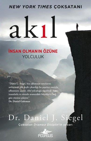 Daniel J. SiegelPopüler Bilim KitaplarıAkıl: İnsan Olmanın Özüne Yolculuk