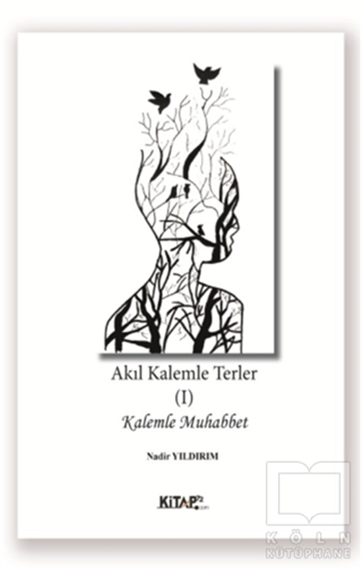 Nadir YıldırımTürkçe Şiir KitaplarıAkıl Kalemle Terler 1