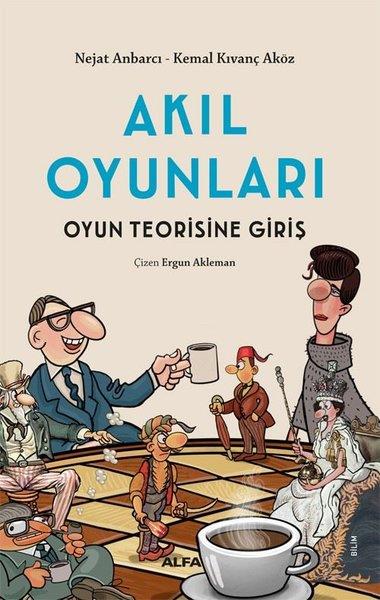 Kemal Kıvanç AközPopüler Bilim KitaplarıAkıl Oyunları - Oyun Teorisine Giriş