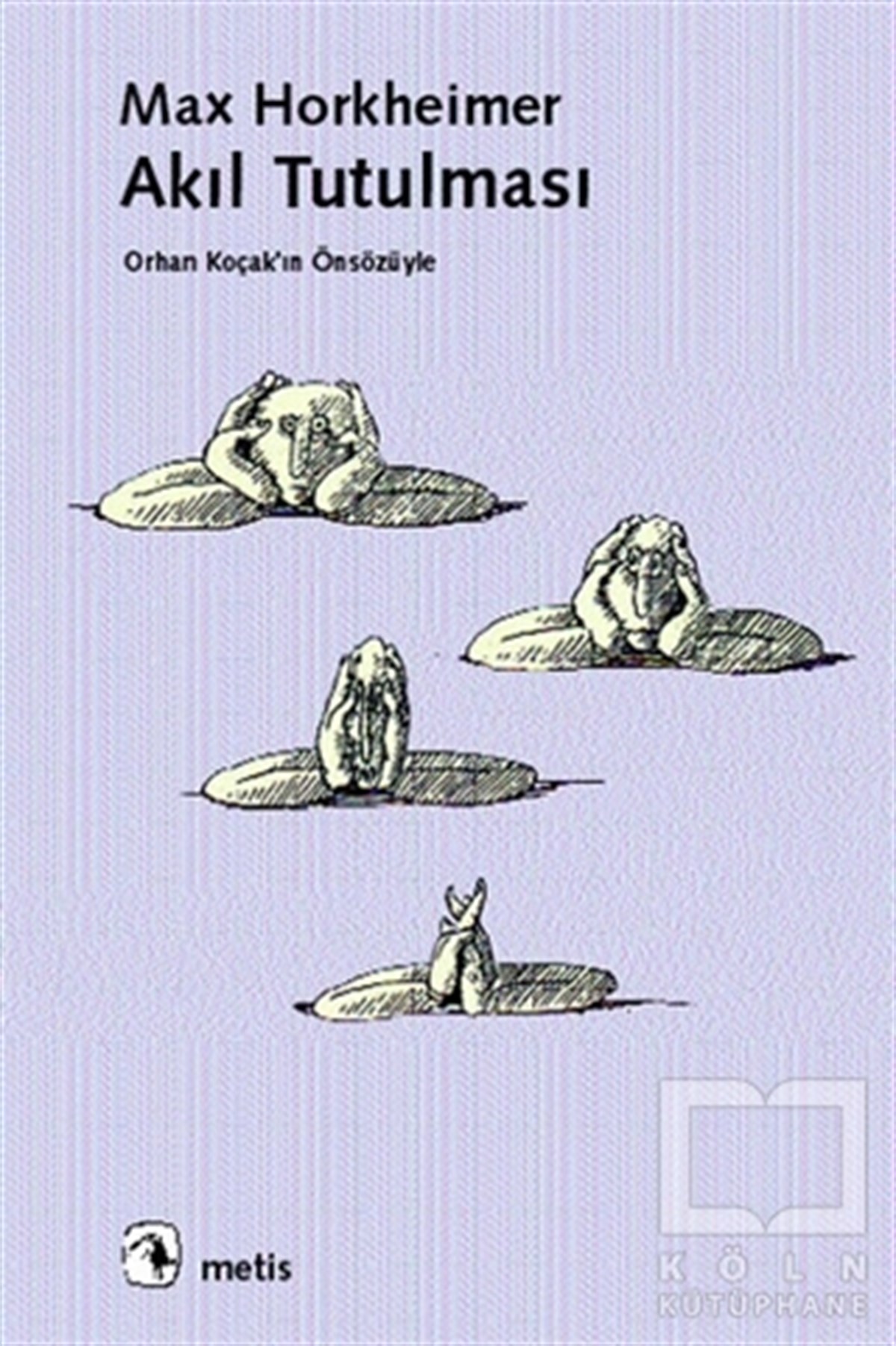 Max HorkheimerSiyaset FelsefesiAkıl Tutulması