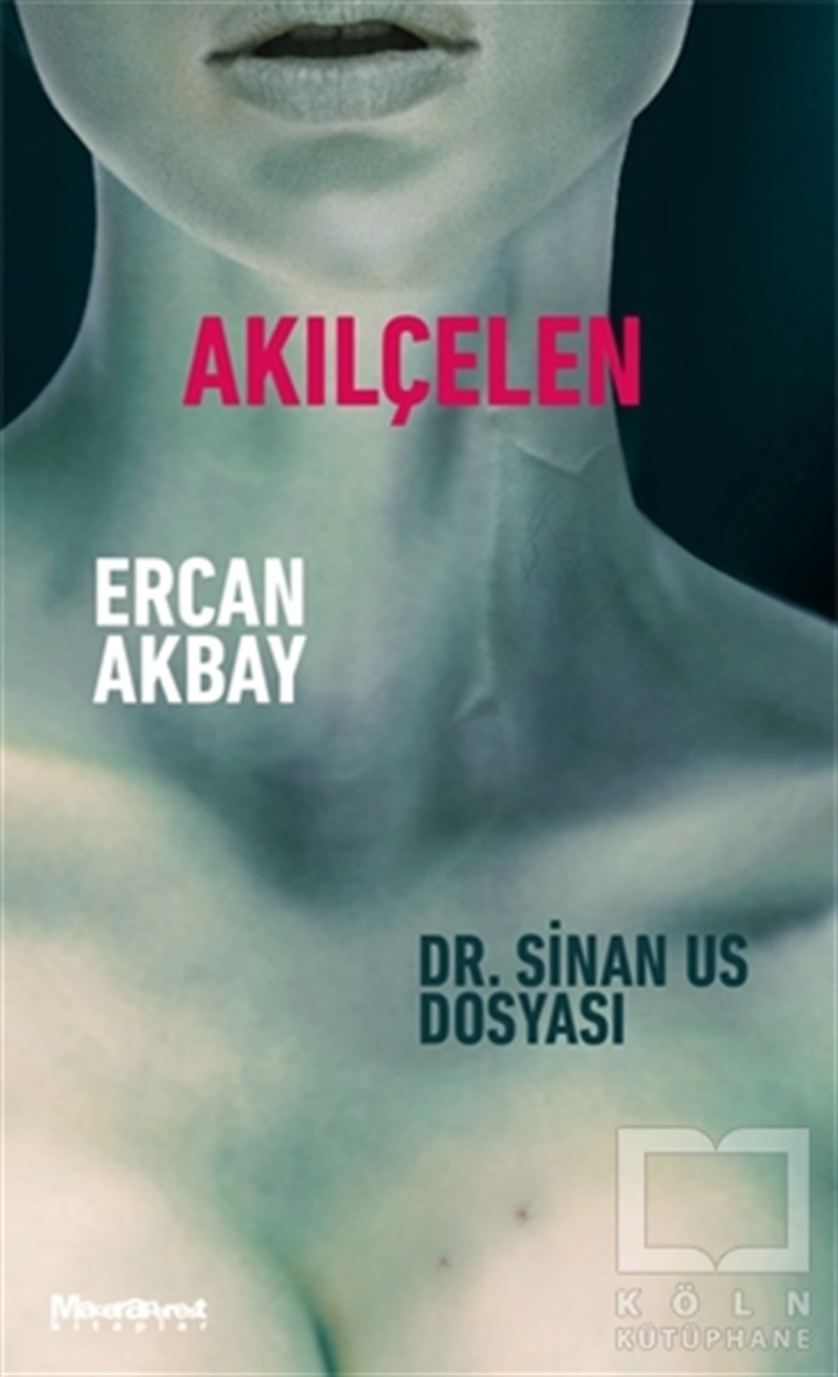 Ercan AkbayRomanAkılçelen