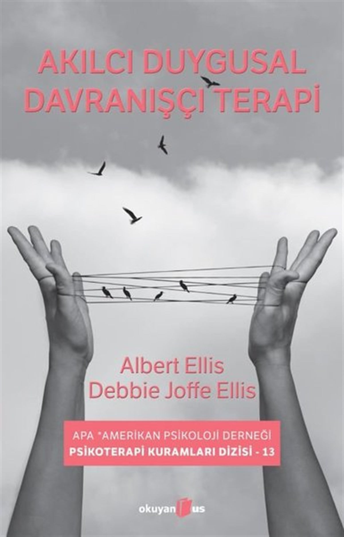 Albert EllisPsikoloji BilimiAkılcı Duygusal Davranışçı Terapi