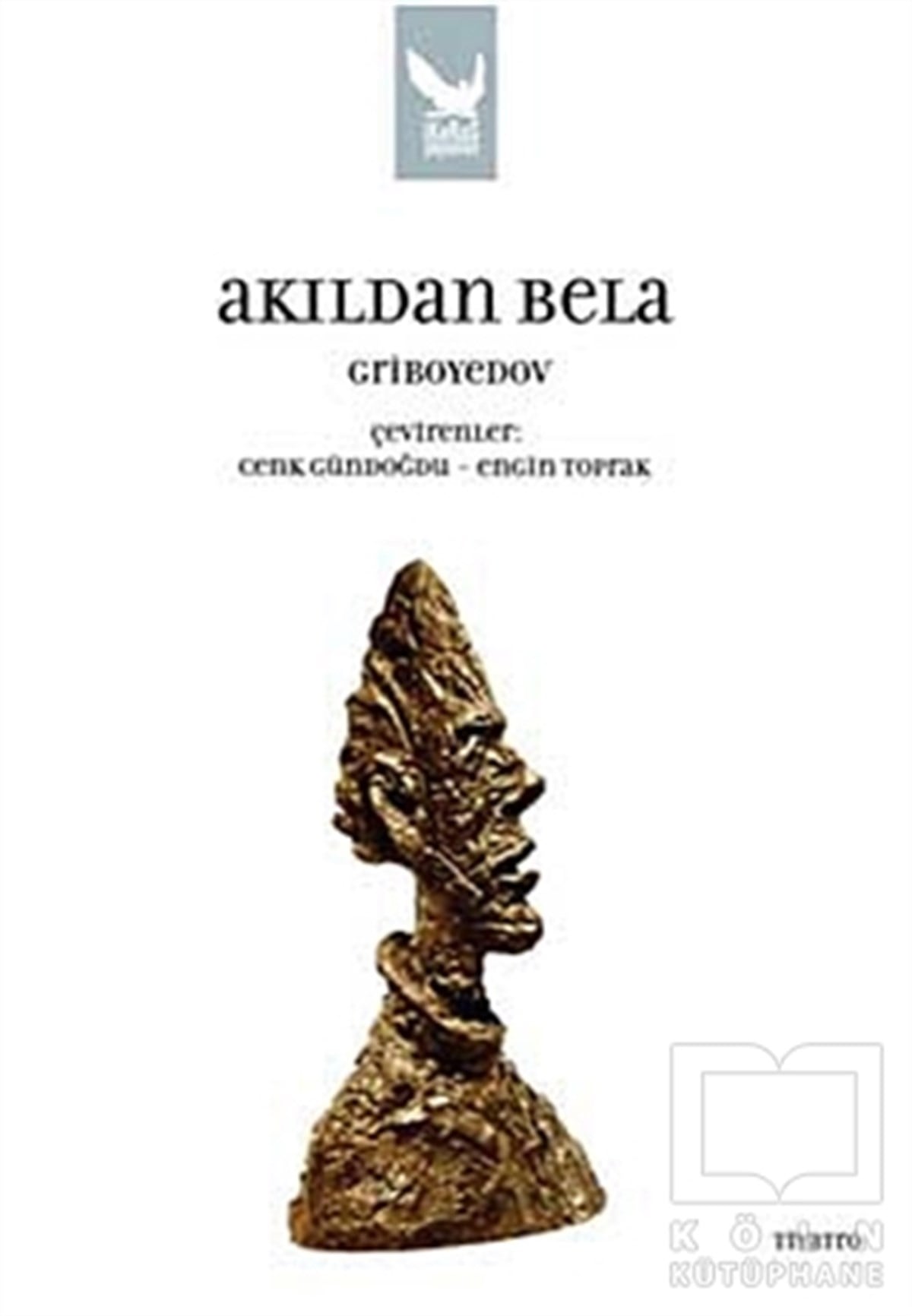 Aleksandr Sergeyeviç GriboyedovSenaryoAkıldan Bela