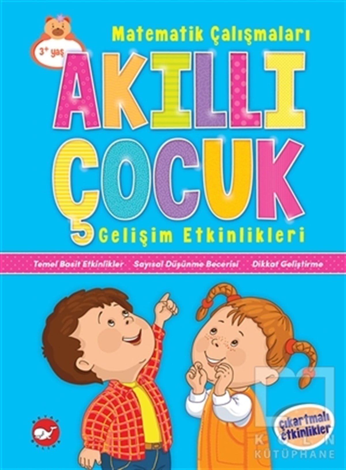 KolektifOkul Öncesi Resimli KitaplarAkıllı Çocuk Gelişim Etkinlikleri