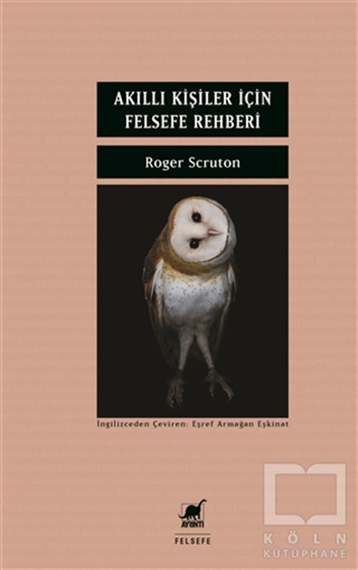 Roger ScrutonDiğerAkıllı Kişiler İçin Felsefe Rehberi