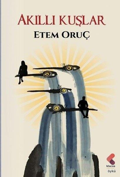 Etem OruçTürk RomaniAkıllı Kuşlar