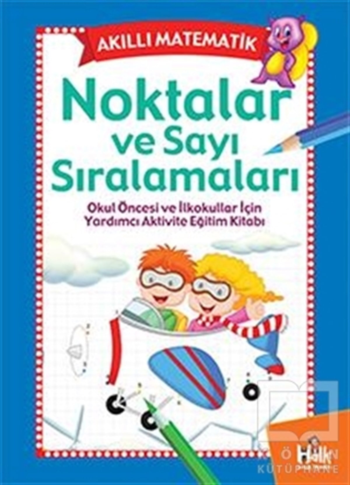 KolektifEtkinlik KitaplarıAkıllı Matematik - Noktalar ve Sayı Sıralamaları