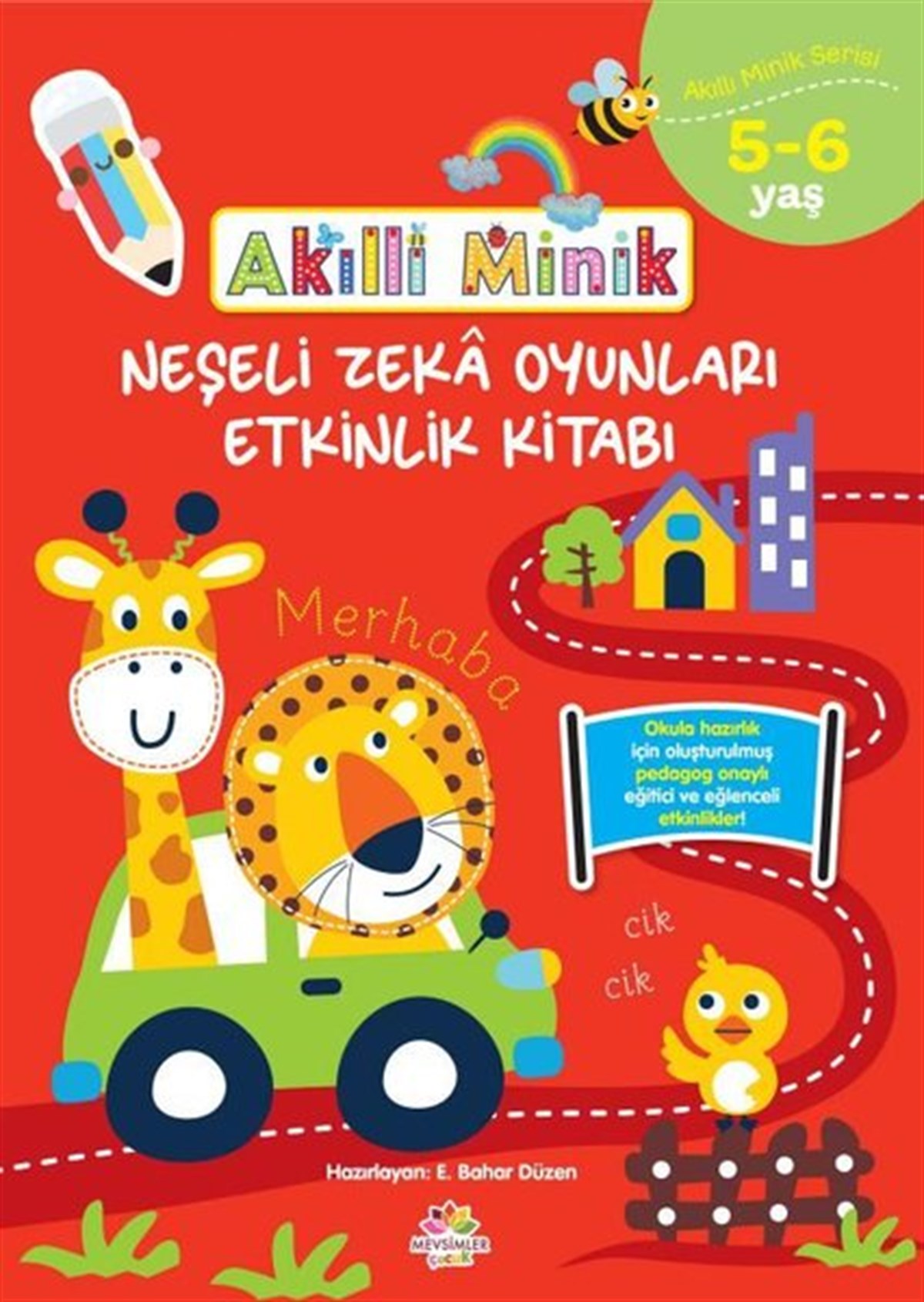 KolektifEgitim Etkinlik KitaplariAkıllı Minik 5 - 6 Yaş ğlenceli Zeka Oyunları Etkinlik Kitabı