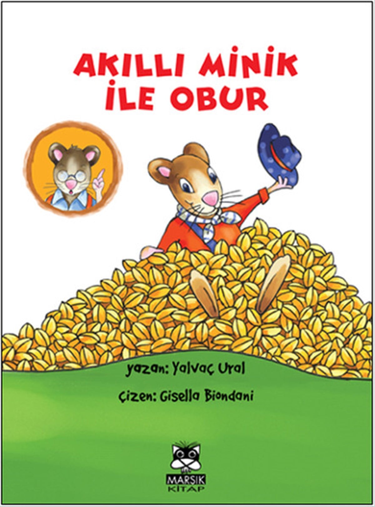 Gisella BiondaniÇocuk Gençlik RomanlarıAkıllı Minik ile Obur