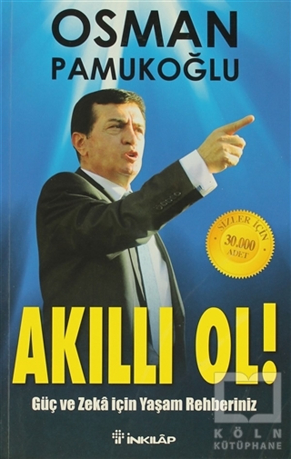 Osman PamukoğluKişisel GelişimAkıllı Ol!