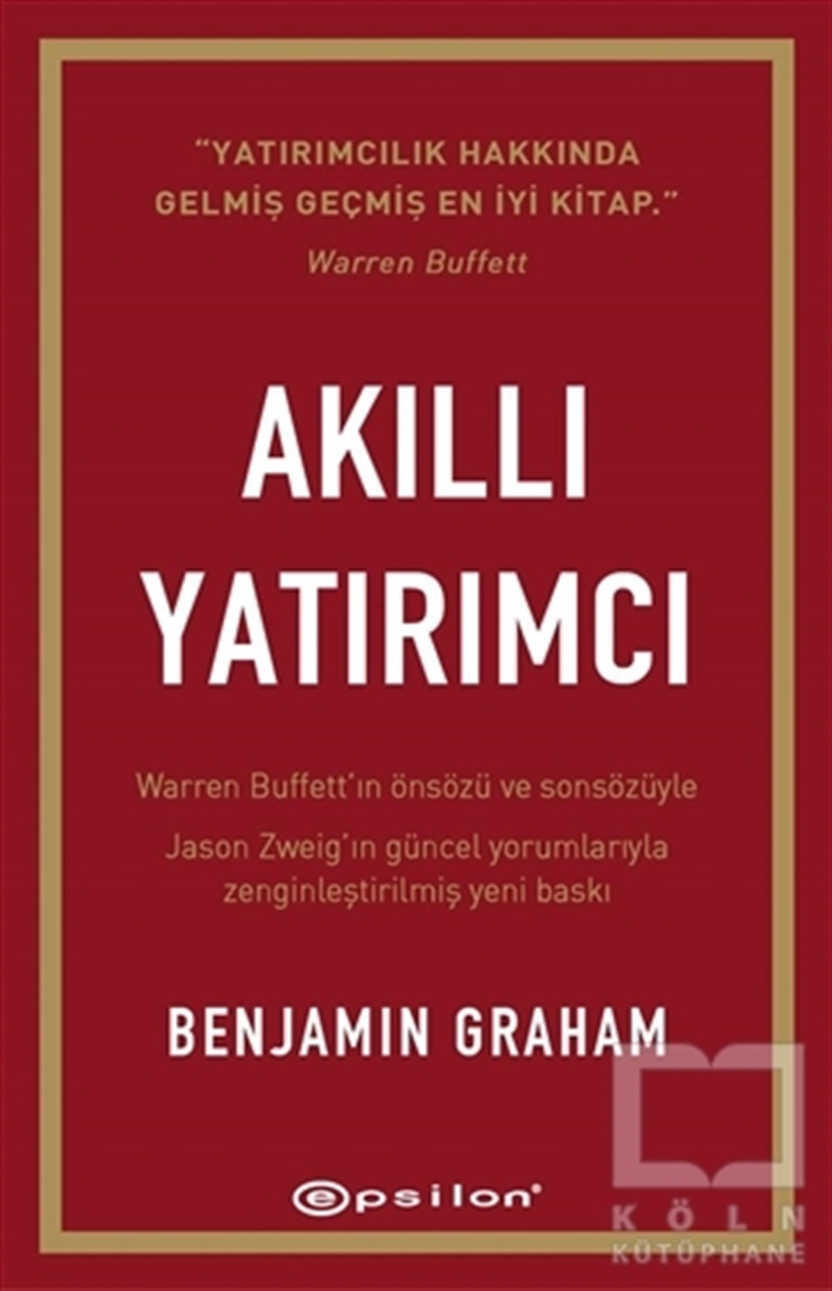Benjamin Grahamİş DünyasıAkıllı Yatırımcı