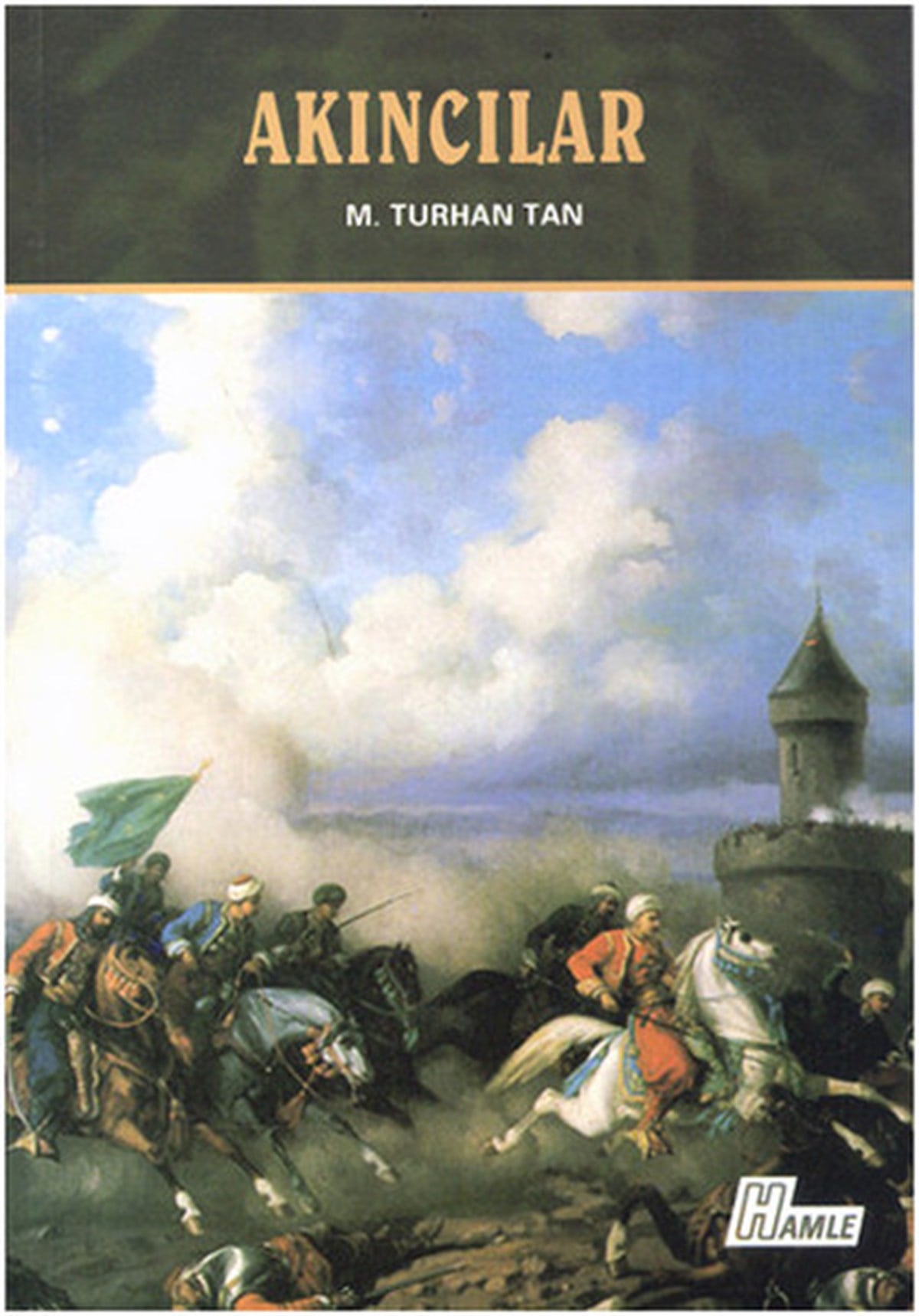 M. Turhan TanTürkiye RomanAkıncılar