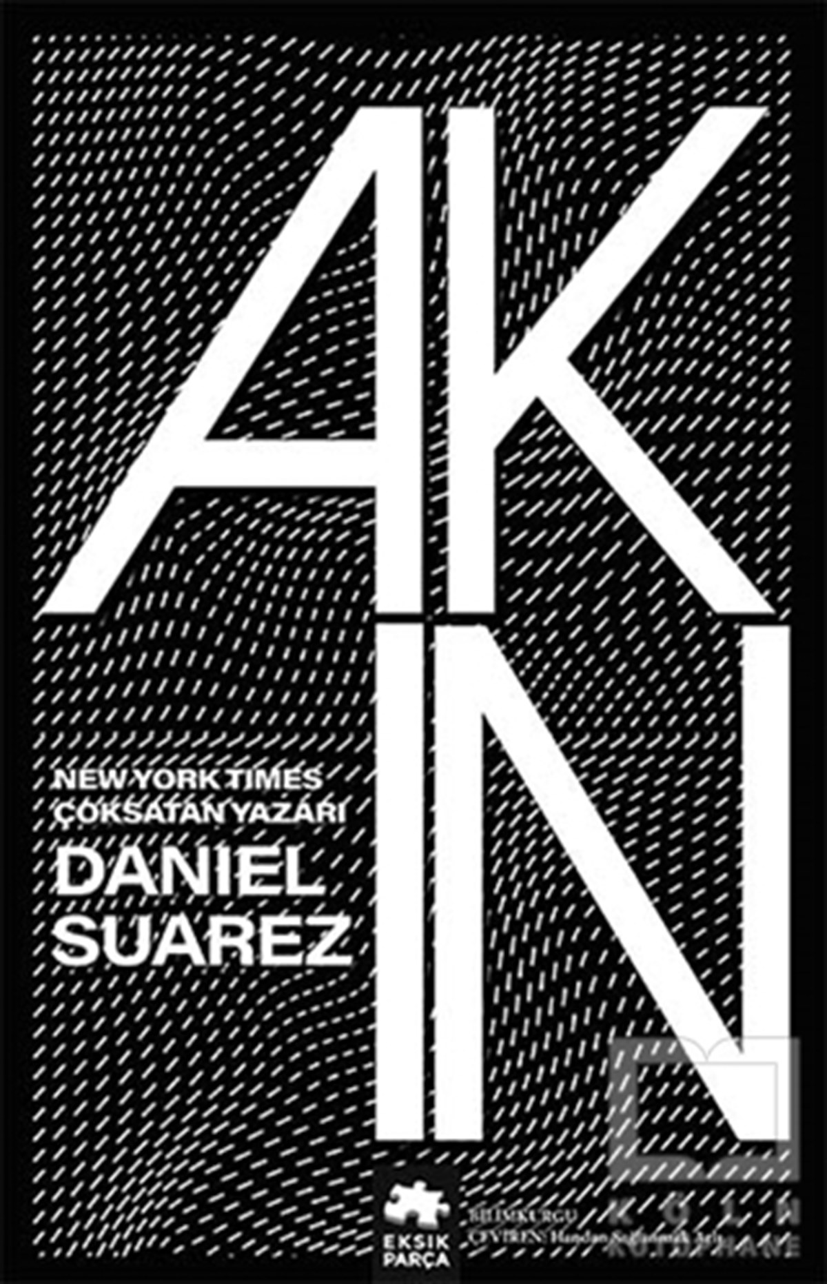 Daniel SuarezTürkçe RomanlarAkın