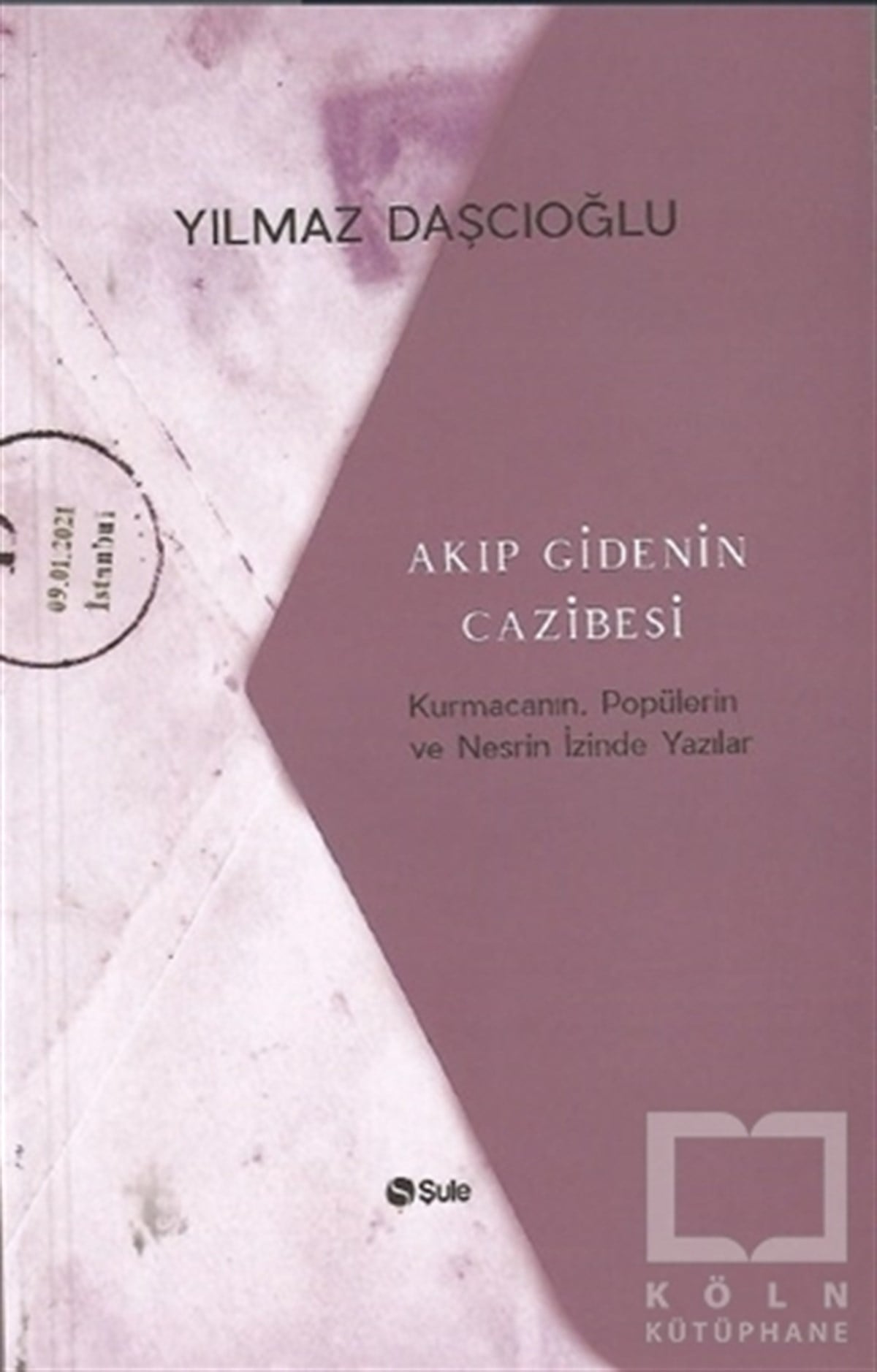 Yılmaz DaşcıoğluTürk Edebiyatı KitaplarıAkıp Giden Cazibesi