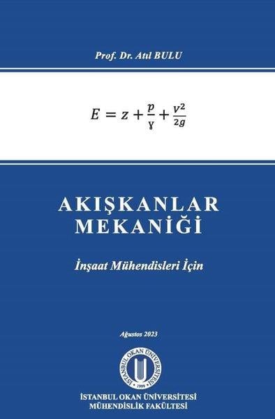 Atıl BuluMühendislikAkışkanlar Mekaniği - İnşaat Mühendisleri İçin