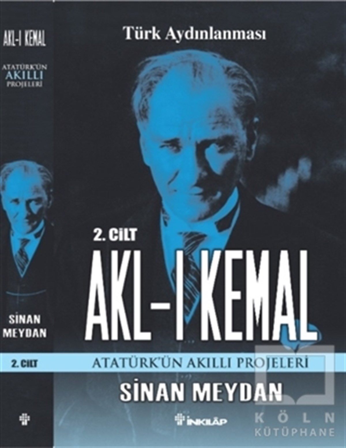 Sinan MeydanMustafa Kemal Atatürk KitaplarıAkl-ı Kemal 2. Cilt (5 Kitap Takım)