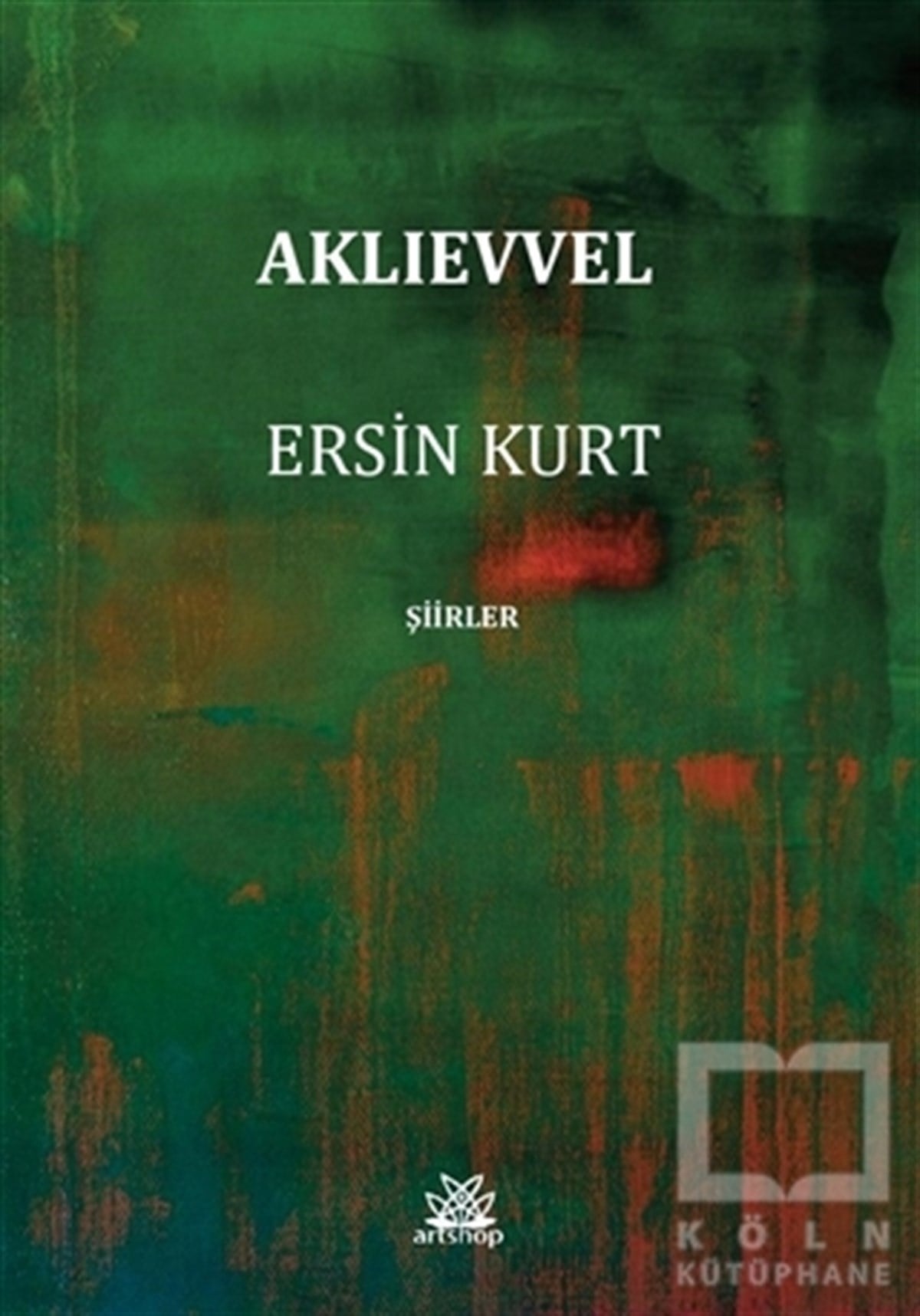 Ersin KurtTürkçe Şiir KitaplarıAklıevvel