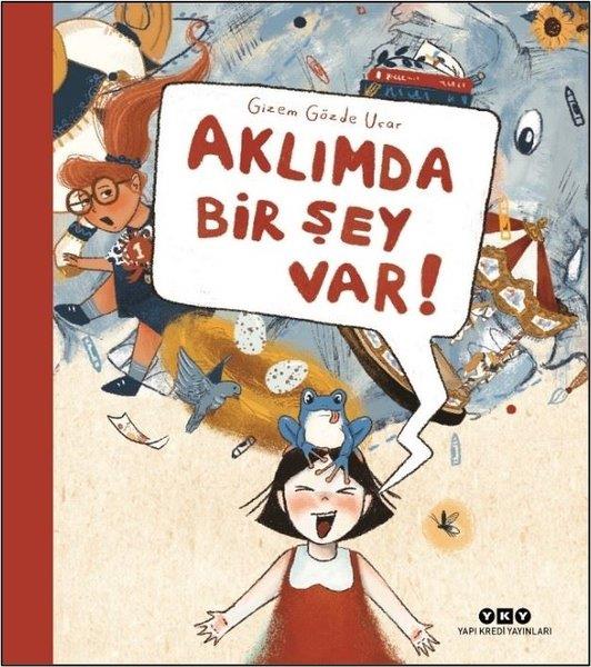 Gizem Gözde UçarEgitim Etkinlik KitaplariAklımda Bir Şey Var!