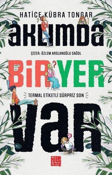 Hatice Kübra TongarÇocuk Gençlik RomanlarıAklımda Bir Yer Var