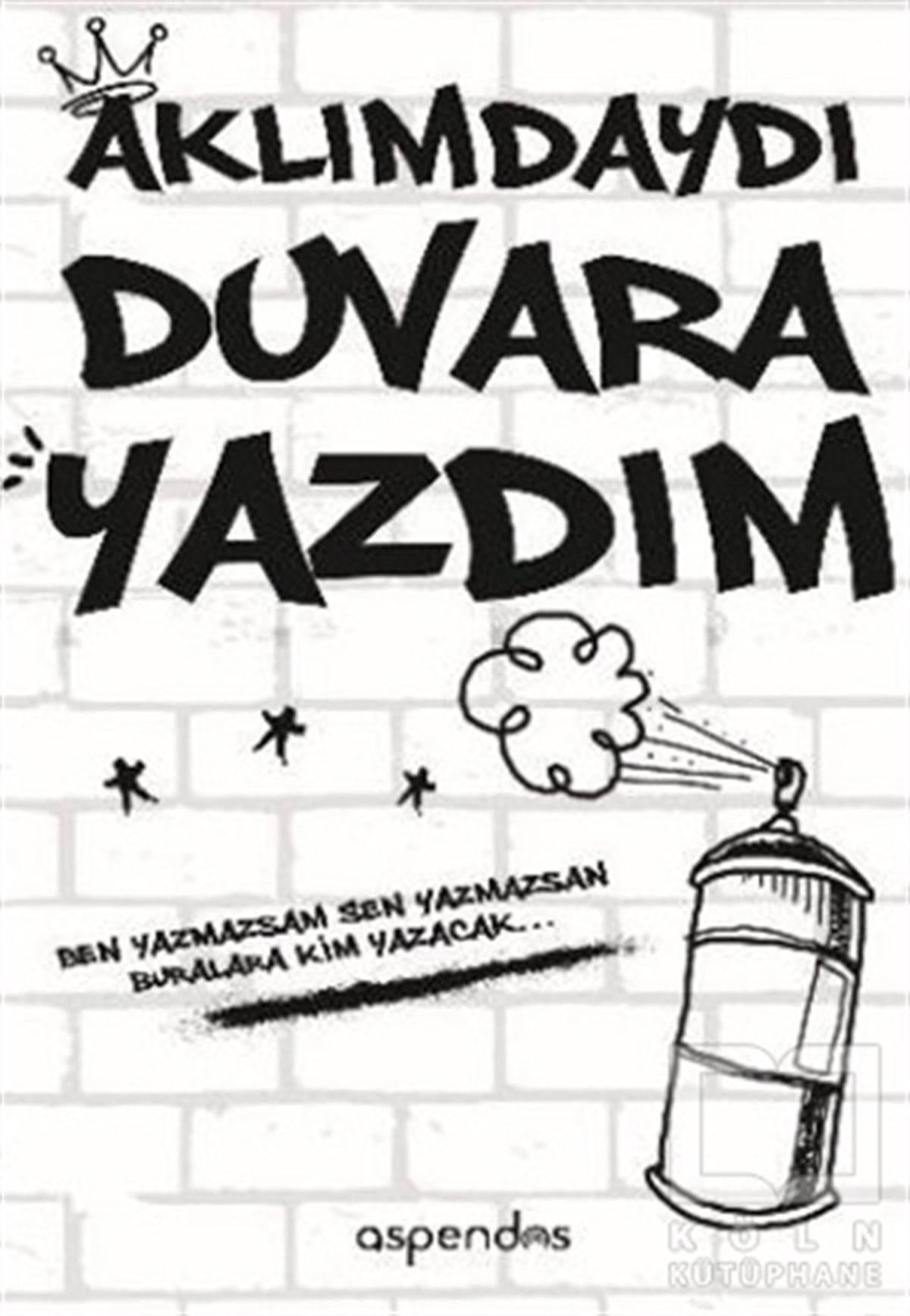Gökçe SoysalDerlemeAklımdaydı Duvara Yazdım