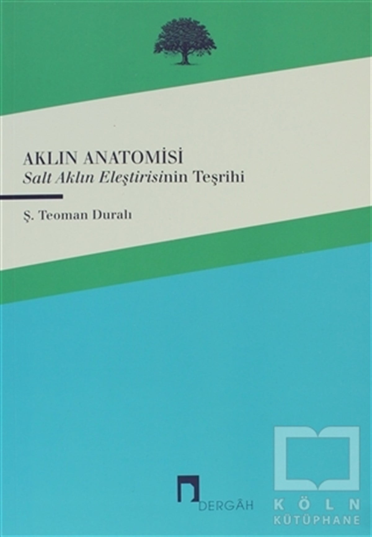 Ş. Teoman DuralıDiğerAklın Anatomisi