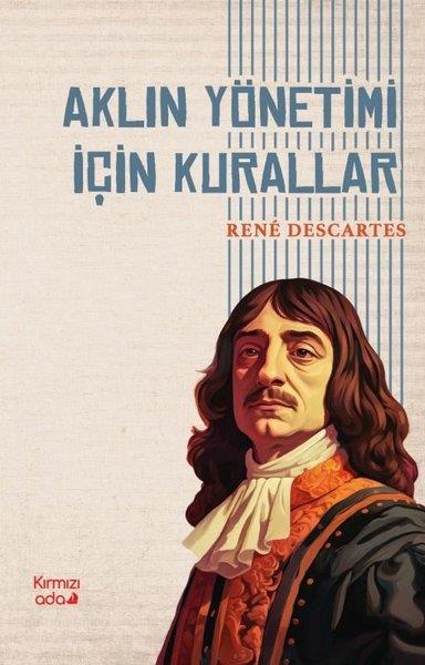 Rene DescartesFelsefe BilimiAklın Yönetimi İçin Kurallar