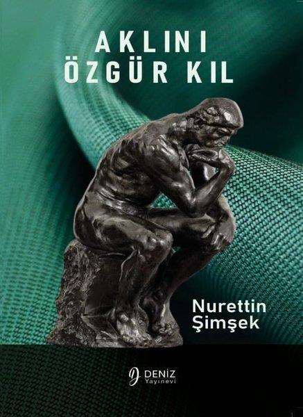 Nurettin ŞimşekKişisel Gelişim KitaplarıAklını Özgür Kıl