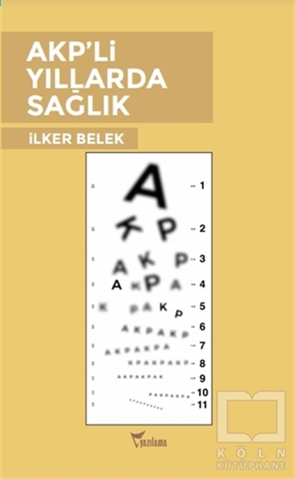 İlker BelekEleştiri & Kuram & İnceleme KitaplarıAKP'li Yıllarda Sağlık