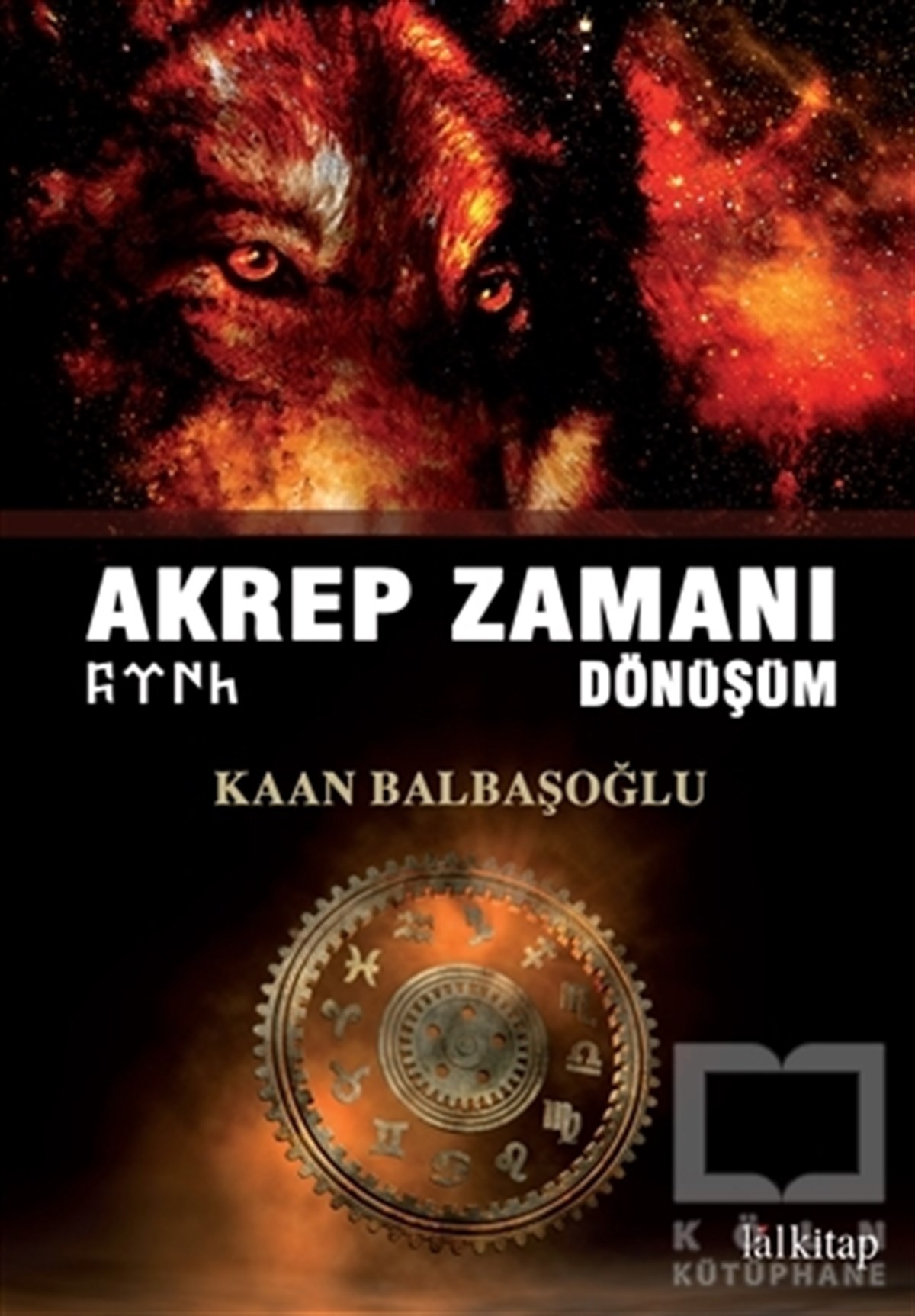 Kaan BalbaşoğluRomanAkrep Zamanı Dönüşüm