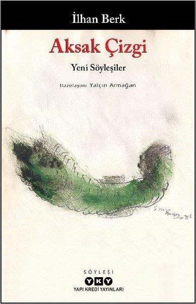 İlhan BerkSöyleşiAksak Çizgi - Yeni Söyleşiler İlhan Berk