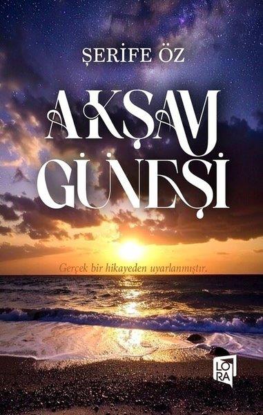 Şerife ÖzTürk RomaniAkşam Güneşi