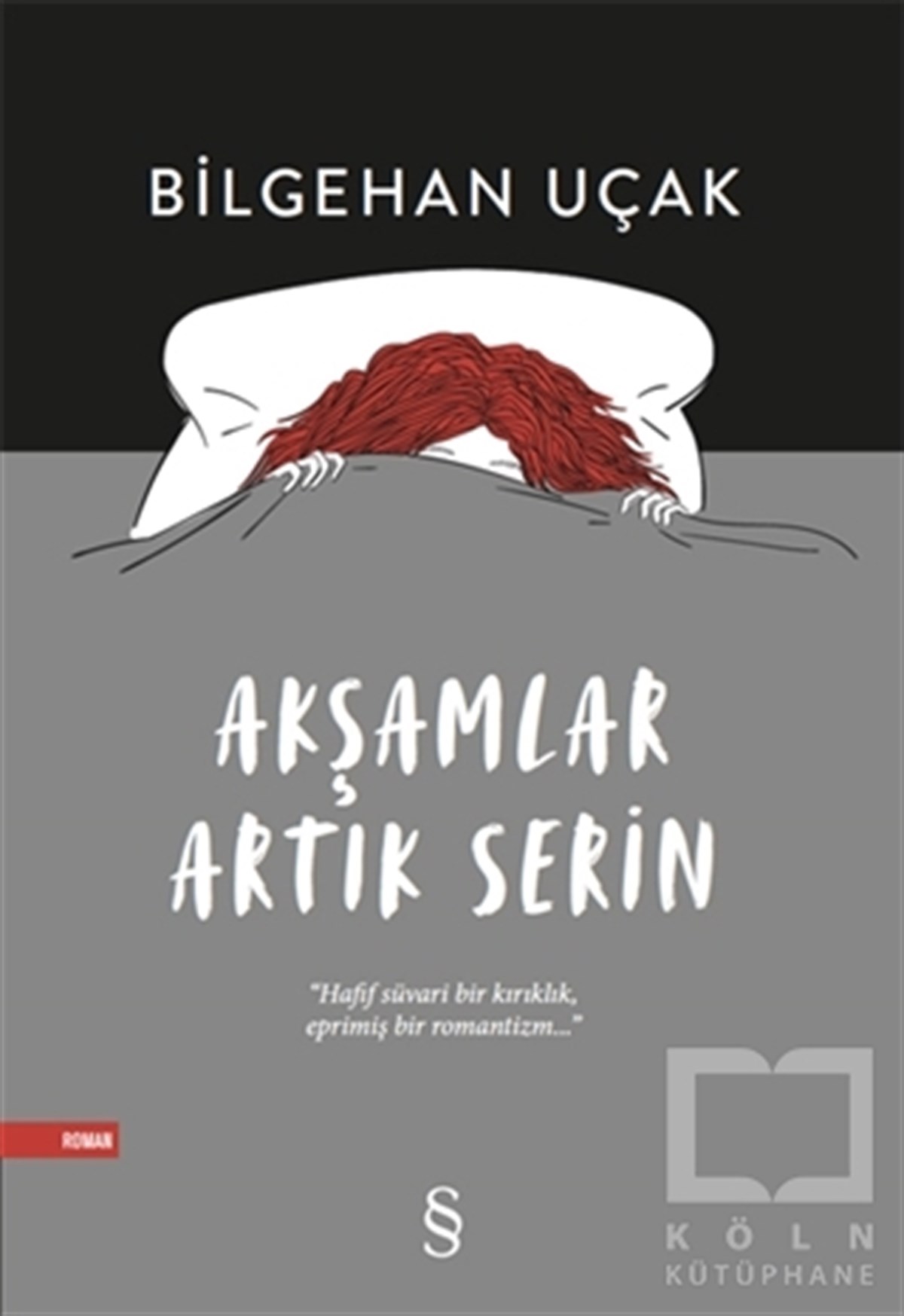 Bilgehan UçakTürkçe RomanlarAkşamlar Artık Serin