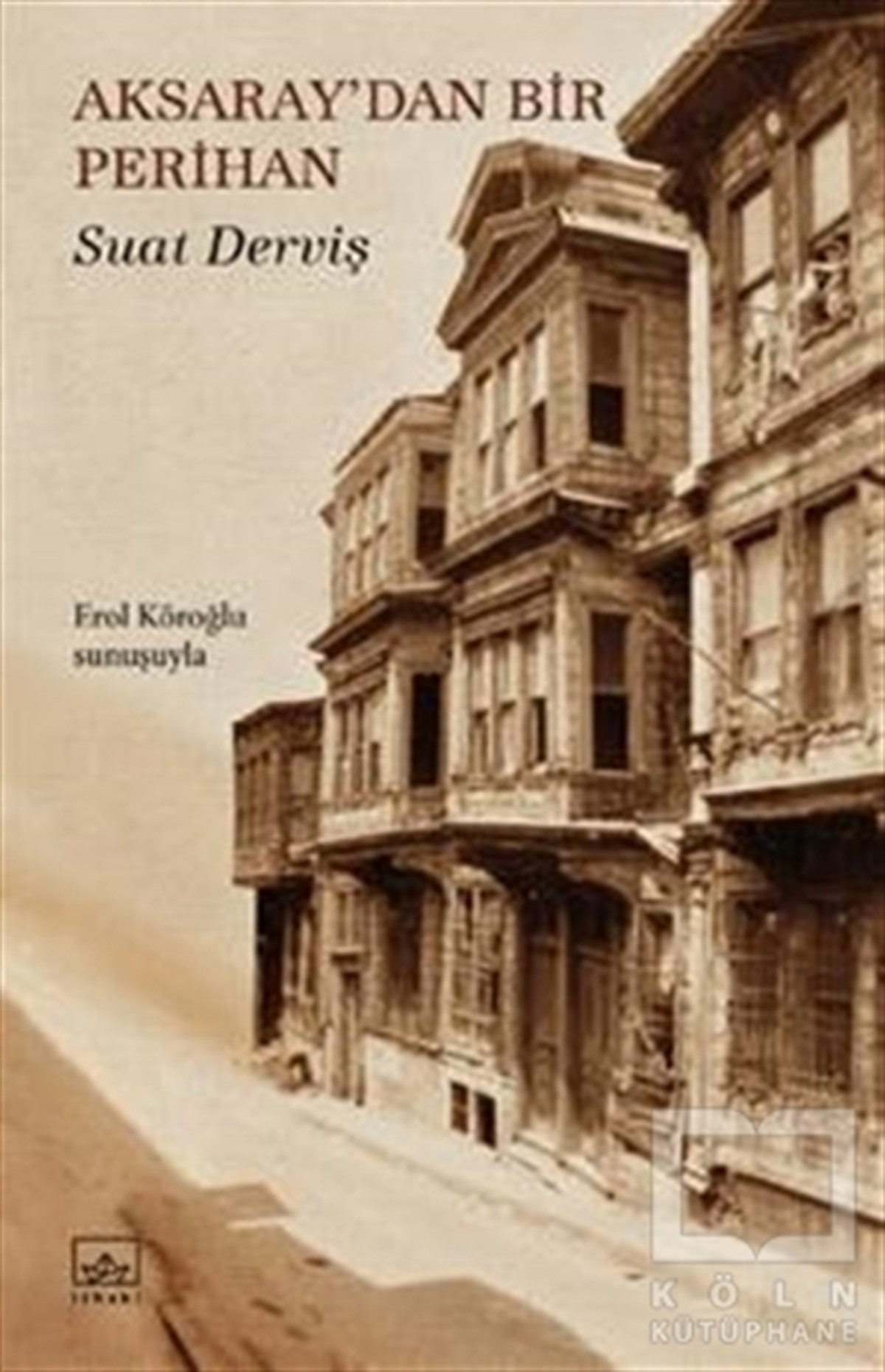 Suat DervişRomanAksaray'dan Bir Perihan