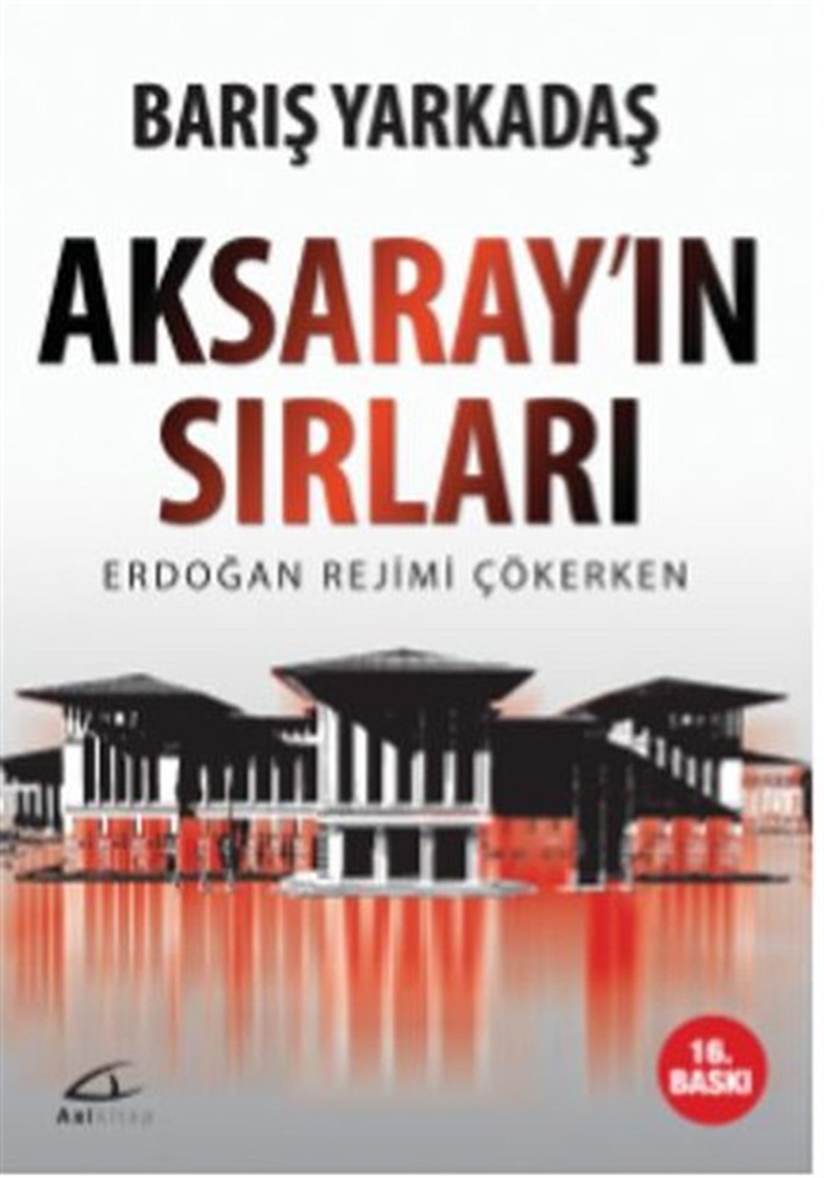 İsmet GülseçginTürkiye Siyaseti ve Politikası KitaplarıAksaray'ın Sırları