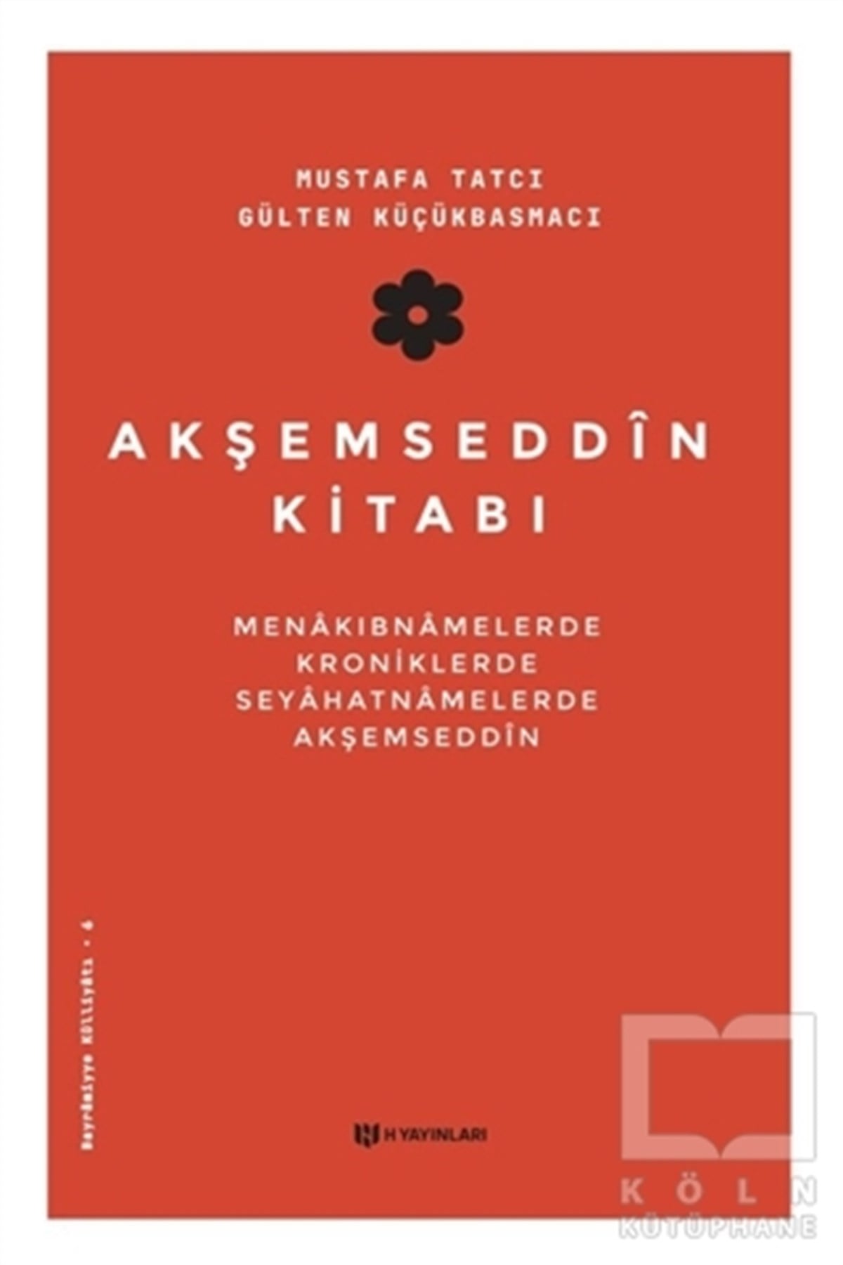 Mustafa TatcıAraştırma-İnceleme-ReferansAkşemseddin Kitabı