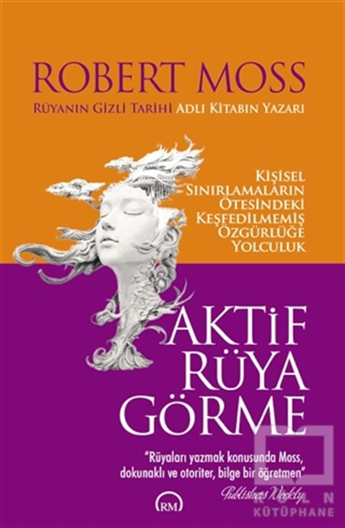 Robert MossAstroloji-Fal- RüyaAktif Rüya Görme