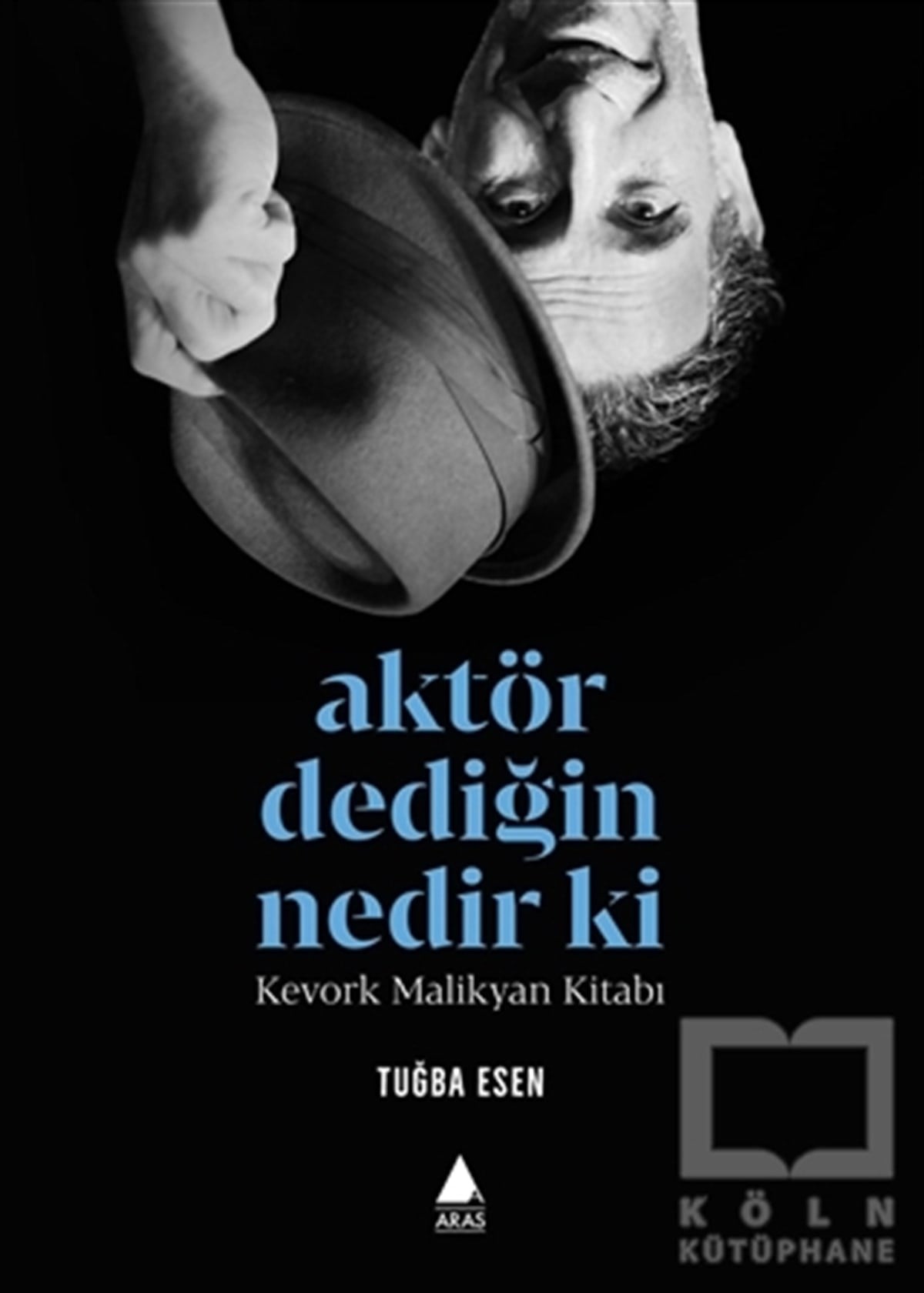 Tuğba EsenFotoğraf, Sinema, TiyatroAktör Dediğin Nedir Ki?