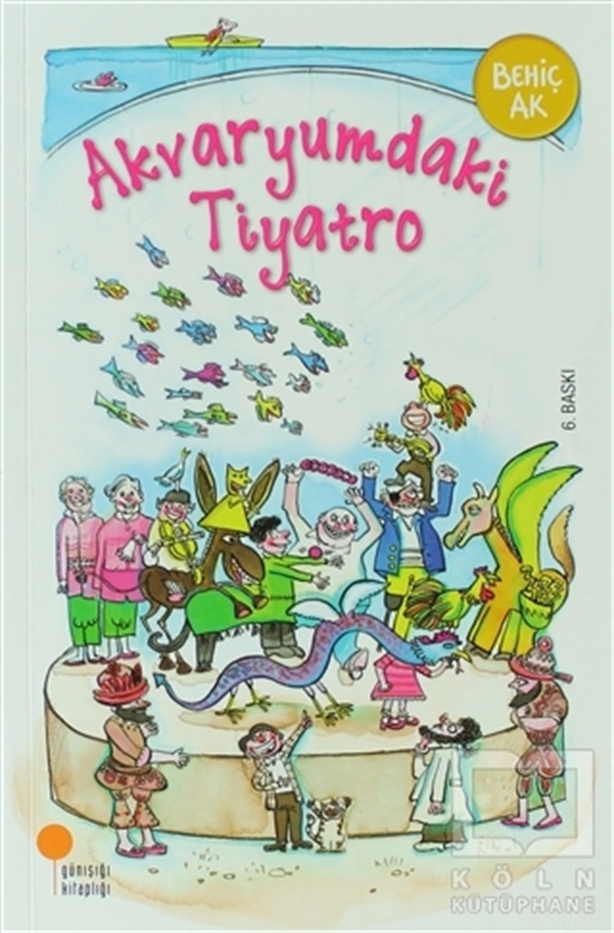 Behiç AkRoman-ÖyküAkvaryumdaki Tiyatro
