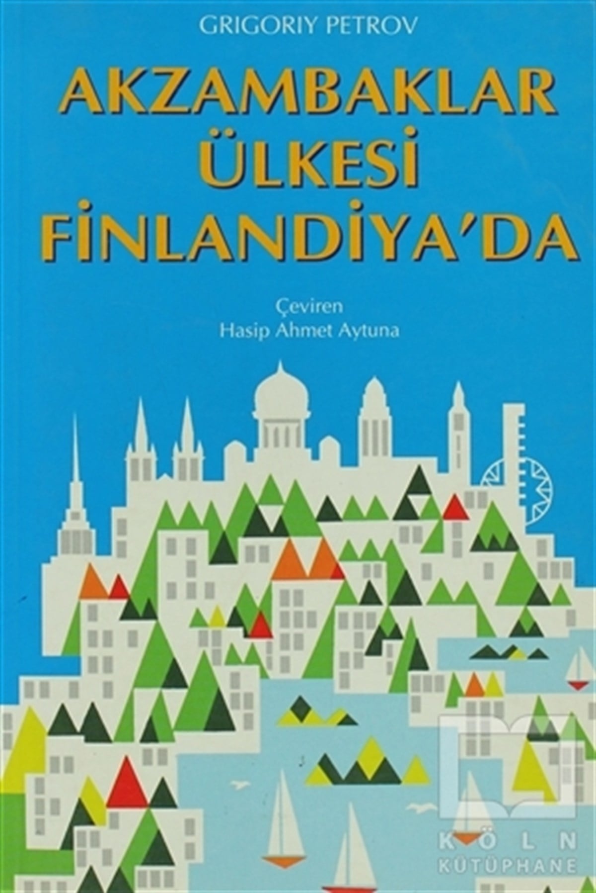 Grigoriy PetrovDiğerAkzambaklar Ülkesi Finlandiya’da