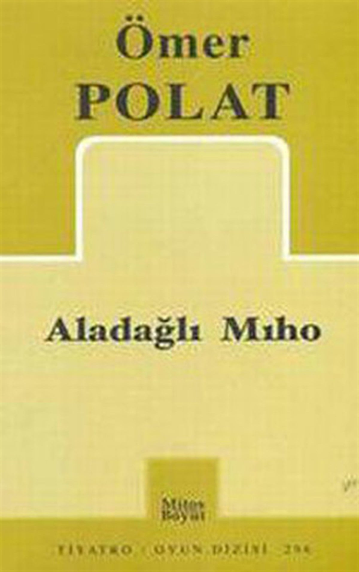 Ömer PolatTürk OyunlarıAladağlı Miho