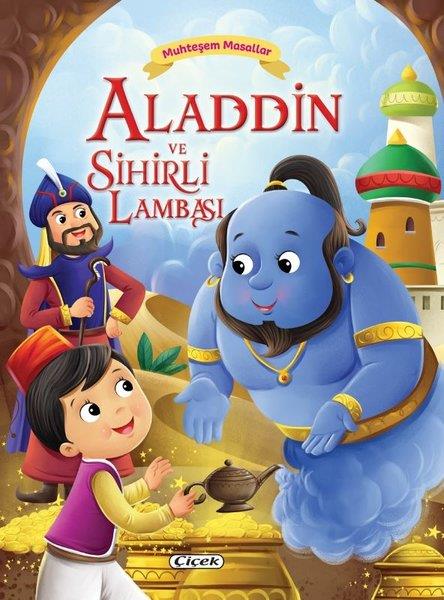 KolektifOkul Öncesi Masal KitaplarıAladdin ve Sihirli Lambası - Muhteşem Masallar