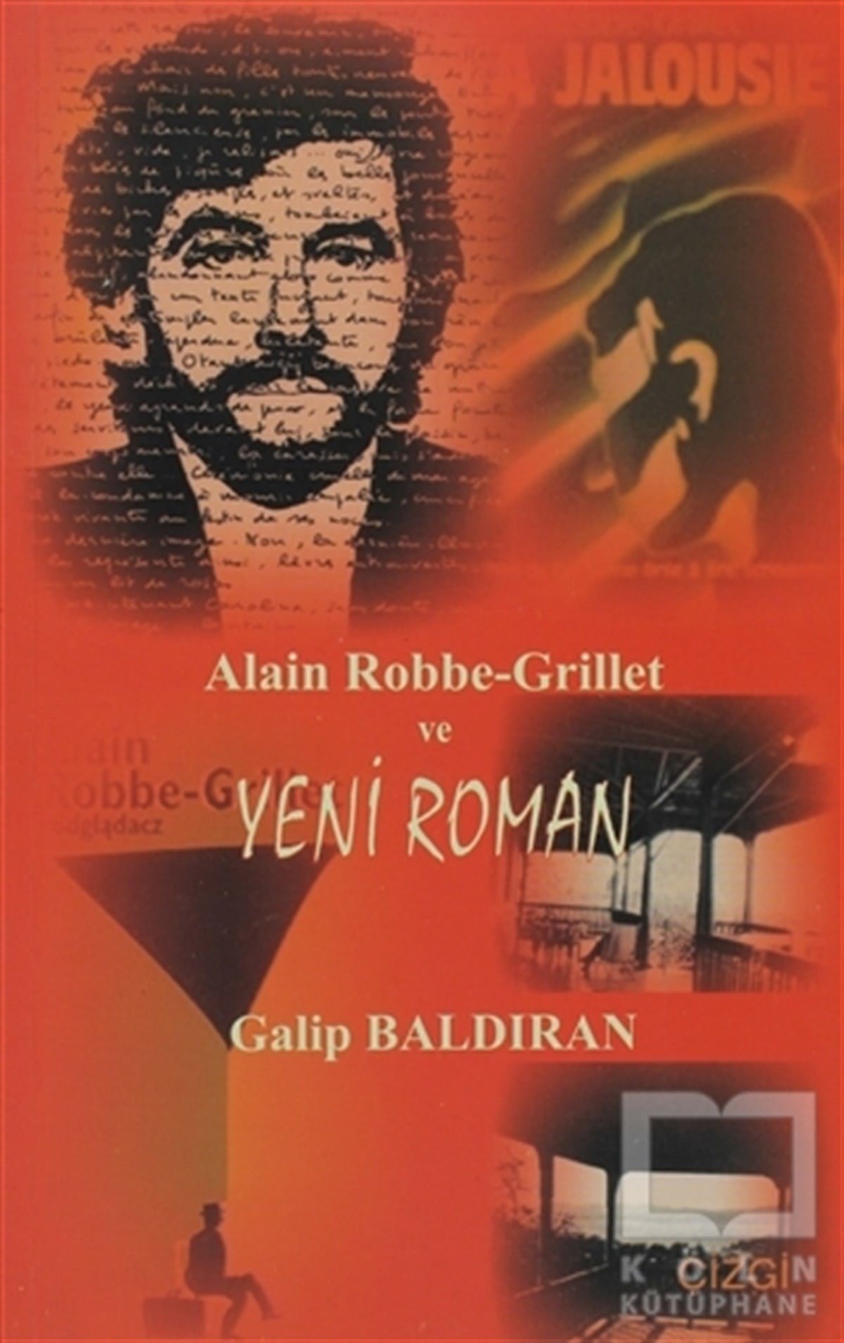 Galip BaldıranEleştiri, İnceleme, KuramAlain Robbe-Grillet ve Yeni Roman