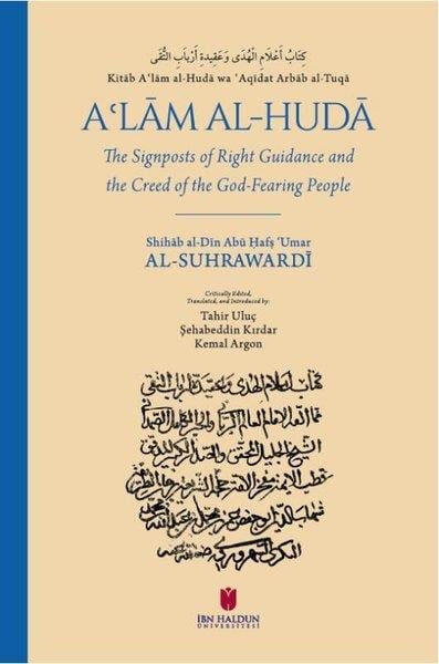 Şehabeddin Es-SühreverdiArabicA'lam Al - Huda - The Signposts of Right Guidance and the Creed of the God - Fearing People