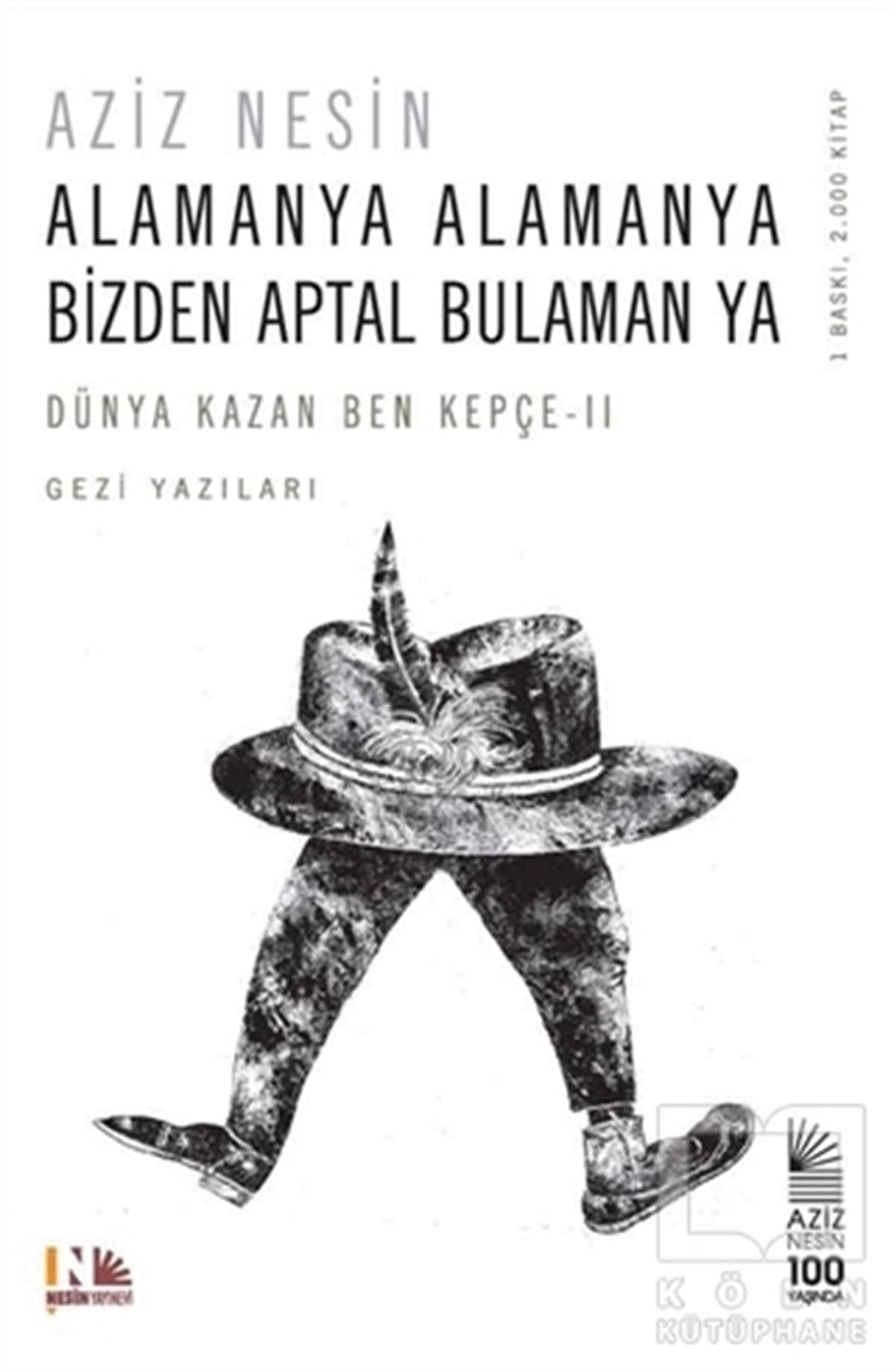 Aziz NesinTürk Tarihi AraştırmalarıAlamanya Alamanya Bizden Aptal Bulaman ya