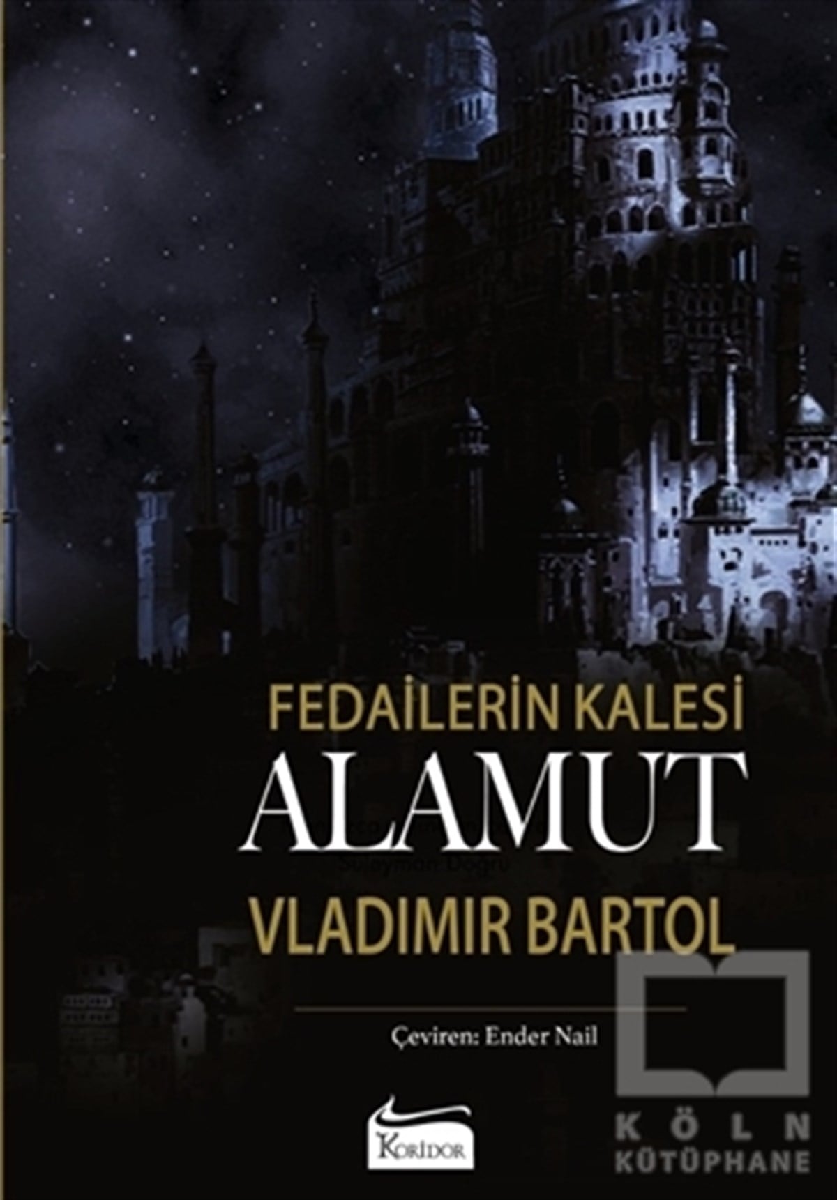 Vladimir BartolTürkçe RomanlarAlamut - Fedailerin Kalesi (Bez Ciltli)