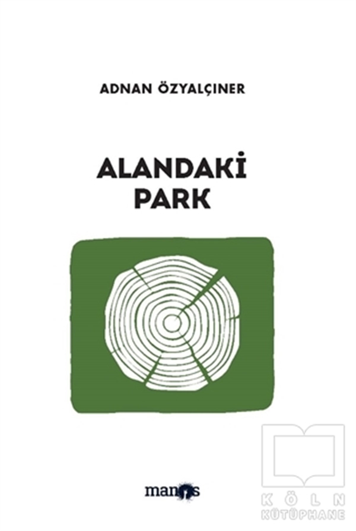 Adnan ÖzyalçınerÖyküAlandaki Park