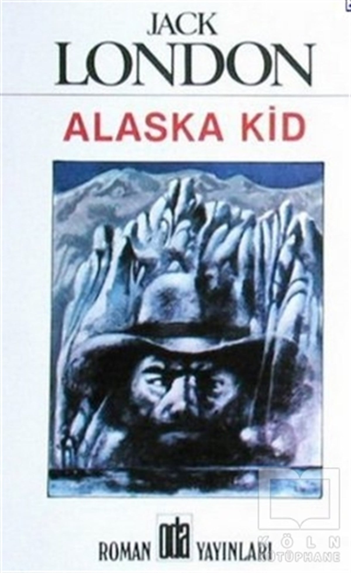 Jack LondonAmerikan EdebiyatıAlaska Kid