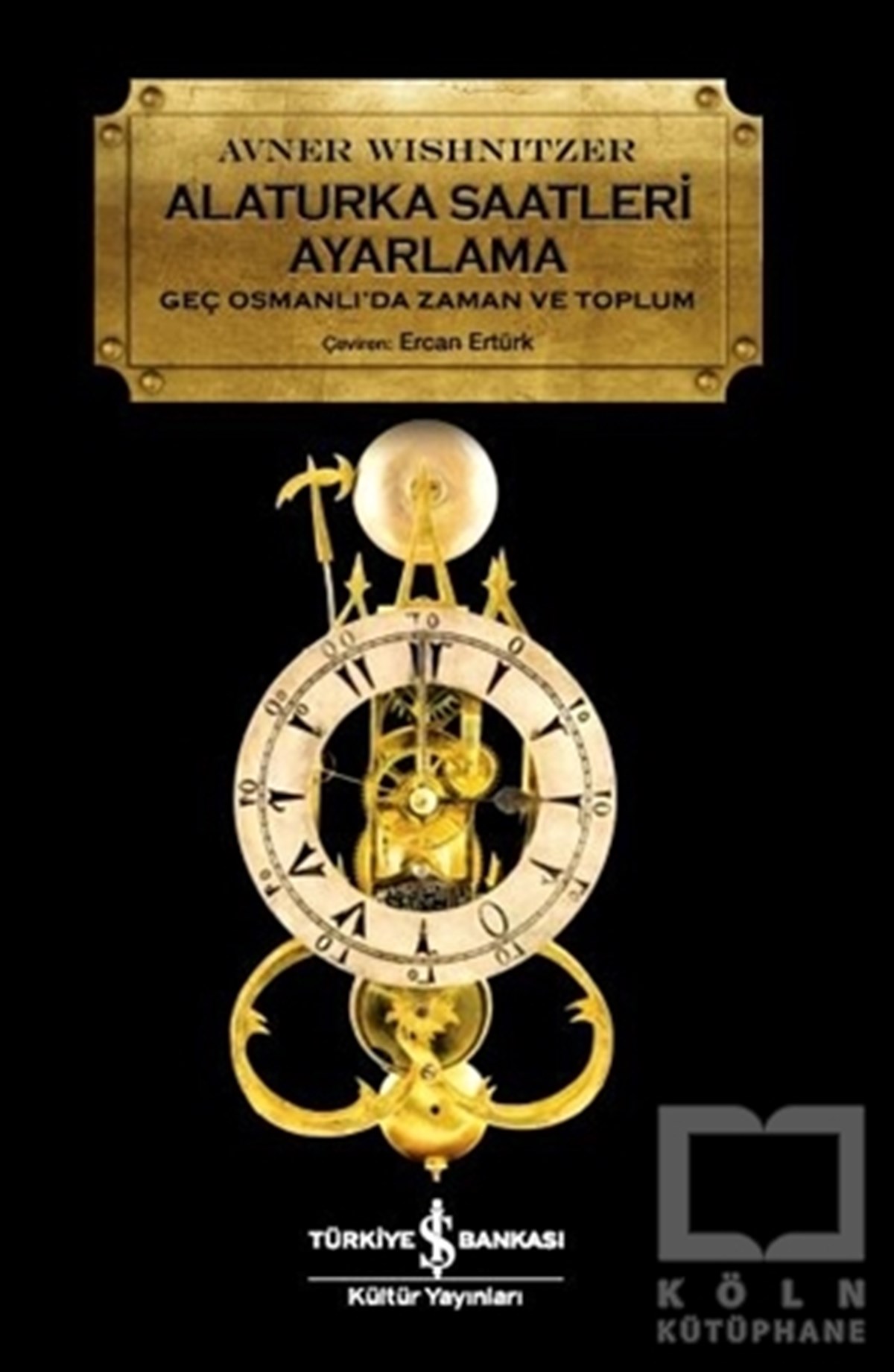 Avner WishnitzerOsmanlı TarihiAlaturka Saatleri Ayarlama