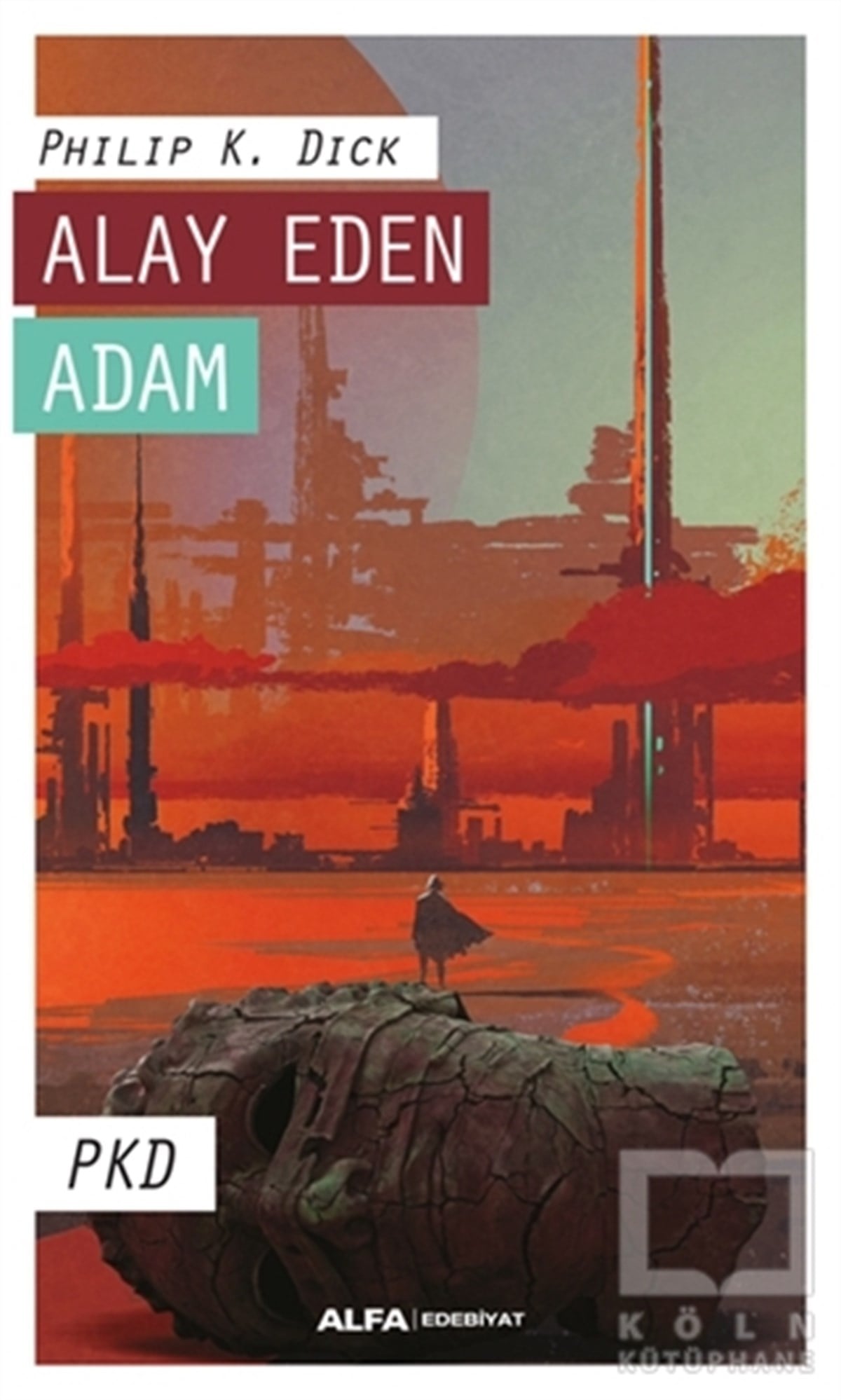 Philip K. DickAraştırma-İnceleme-ReferansAlay Eden Adam