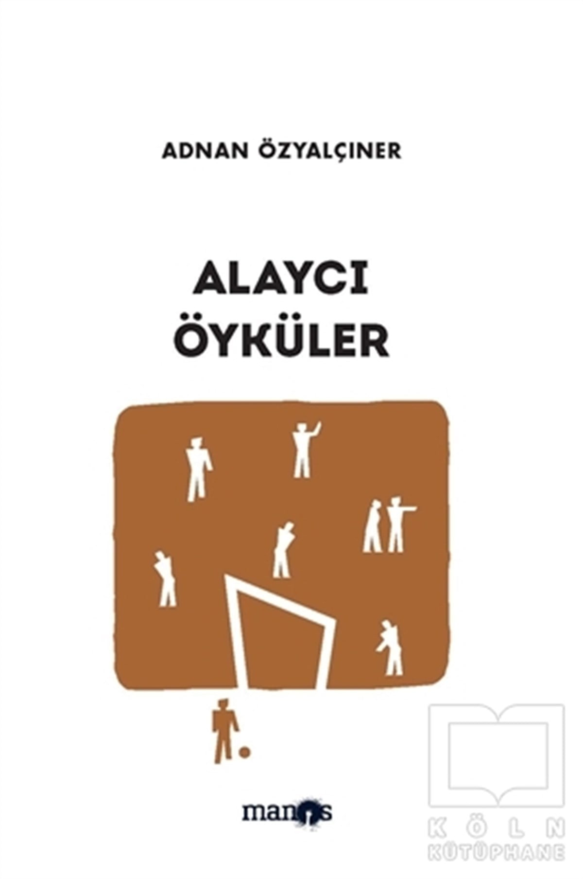 Adnan ÖzyalçınerÖyküAlaycı Öyküler
